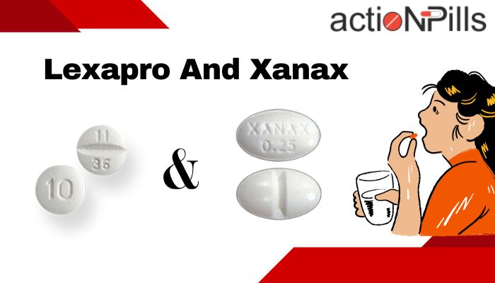 What are Lexapro And Xanax?: Difference, Danger & Safety Tips