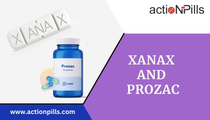 Xanax And Prozac